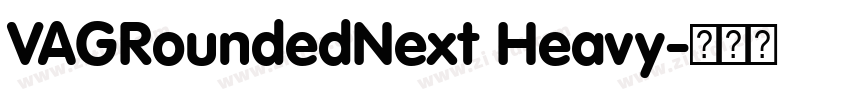 VAGRoundedNext Heavy字体转换 VAGRoundedNext Heavy字体转换